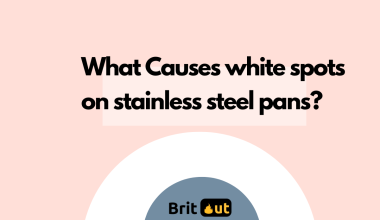 What Causes white spots on stainless steel pans? - Featured image