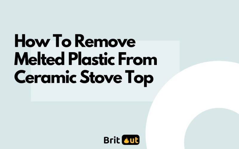 How To Remove Melted Plastic From Ceramic Stove Top