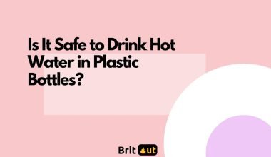 Is It Safe to Drink Hot Water in Plastic Bottles?