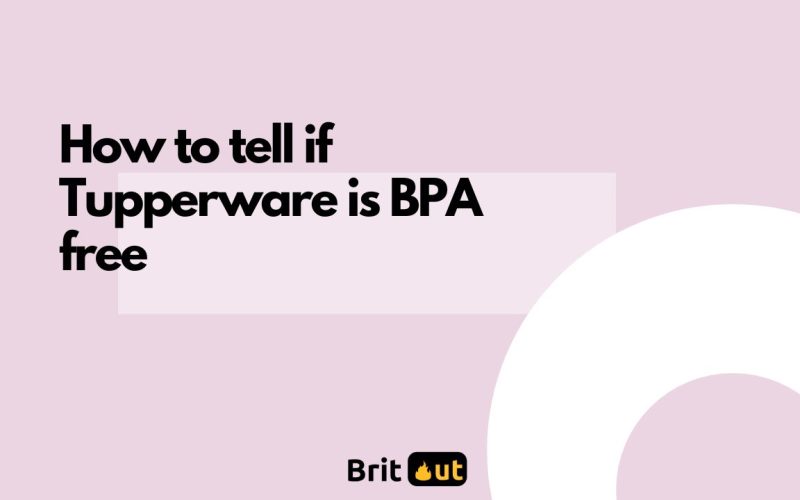 How to tell if Tupperware is BPA free