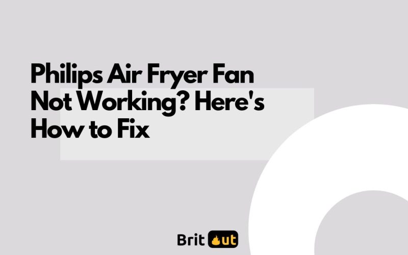 Philips Air Fryer Fan Not Working? Here's How to Fix